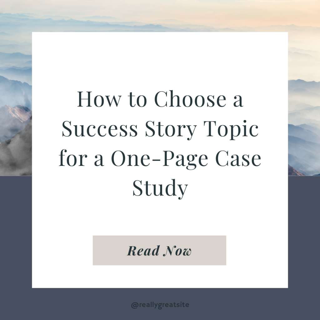 How to Choose a Success Story Topic for a One-Page Case Study