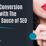boost conversion rates with The Secret Sauce of SEO